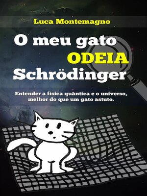 cover image of O Meu Gato Odeia Schrödinger